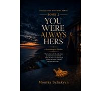 You Were Always Hers: A Psychological Thriller (The Eleanor Whitmore Series)