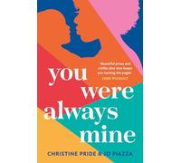 You Were Always Mine: An emotional and gripping story of family and motherhood the perfect book club read!