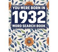 You Were Born In 1932: Crossword Puzzle Book: Large Print Word Search Puzzle Book for Adults & Seniors | Easy Brain Games, Big Font Puzzles, Relaxing ... & Cognitive Training, Perfect Gift Idea