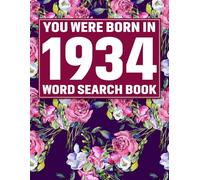 You Were Born In 1934: Crossword Puzzle Book: Large Print Word Search Puzzle Book for Adults & Seniors | Easy Brain Games, Big Font Puzzles, Relaxing ... & Cognitive Training, Perfect Gift Idea