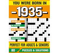You Were Born In 1935: Crossword Puzzle Book: Crossword Puzzles for Adults and Seniors | Big Font Brain Games for Memory Improvement and Relaxation | 80 Puzzles with Solutions