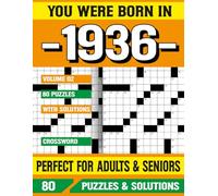 You Were Born In 1936: Crossword Puzzle Book: Crossword Puzzles for Adults and Seniors | Big Font Brain Games for Memory Improvement and Relaxation | 80 Puzzles with Solutions