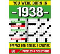 You Were Born In 1938: Crossword Puzzle Book: Crossword Puzzles for Adults and Seniors | Big Font Brain Games for Memory Improvement and Relaxation | 80 Puzzles with Solutions