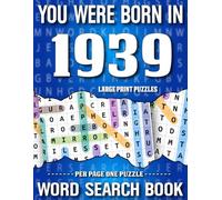 You Were Born In 1939: Word Search Book: Word Search Book for all Puzzles Fans- Large Print Word Search Puzzles