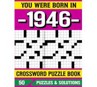 You Were Born In 1946 Crossword Puzzle Book: A Perfect Crossword Puzzle Gift for 1946 Born with Brain Boosting Games