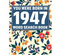 You Were Born In 1947: Crossword Puzzle Book: Large Print Word Search Puzzle Book for Adults & Seniors | Easy Brain Games, Big Font Puzzles, Relaxing ... & Cognitive Training, Perfect Gift Idea