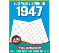 You Were Born In 1947: Word Search Book: Large Print Word Search Puzzle Book for Adults Born in 1947 Comfortable Reading Puzzle Collection