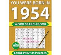You Were Born In 1955: Word Search Book: Large Print Word Search Puzzle Book for Adults - Fun & Relaxing Brain Games with 85 Themed Puzzles and Full ... Nostalgia Gift for Seniors, Men & Women