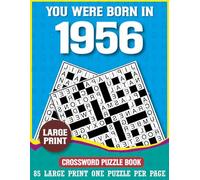 You Were Born In 1956: Crossword Puzzle Book: Brain Exercise Crosswords for Adults Born in 1956