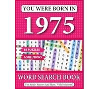 You Were Born In 1975: Word Search Book For Adults: Sharpen Your Mind with Relaxing Classic-Themed Puzzles