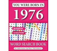You Were Born In 1976: Word Search Book For Adults: A Fun and Nostalgic Brain Workout for Seniors