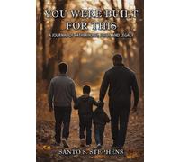 You Were Built for This A Journal of Fatherhood, Faith, and Legacy