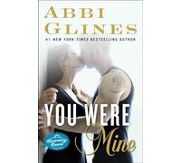 You Were Mine: A Rosemary Beach Novel: 9 (The Rosemary Beach Series)