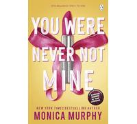 You Were Never Not Mine: 9 (Lancaster Prep, 9)