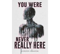 You Were Never Really Here: 27 Terrifying Tales of Horror and the Supernatural (The NoSleep Vault: Nightmares Gone Viral)