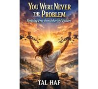 You Were Never the Problem: Breaking Free from Inherited Failure