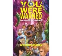 You Were Warned: Book 2 of The Convention of Fiends: The Convention of Fiends, Book 2