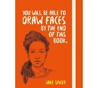 You Will be Able to Draw Faces by the End of This Book