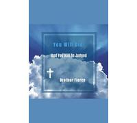 You Will Die. And You Will Be Judged