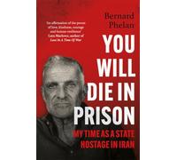 You Will Die in Prison: A story of 'ferocious resilience' - Irish Examiner