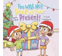 You WILL NOT Peek at Your Present! (You WILL NOT Series)