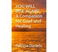 YOU WILL RISE AGAIN: A Companion for Grief and Healing