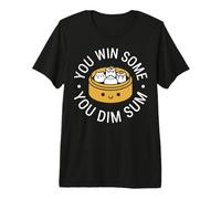 You Win Some You Dim Sum Juego de Palabras Divertido con Comida Camiseta Premium