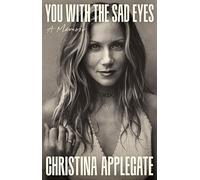 You with the Sad Eyes: An unflinchingly honest and darkly funny memoir