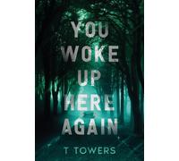 You Woke Up Here Again