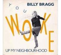 You Woke Up My Neighbourhood - Billy Bragg 7" 45