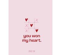 You Won My Heart Journal: Romantic Notebook for Couples | 110 Blank Pages | Cute Love Sketchbook for Boyfriend, Girlfriend & Special Occasions