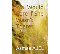 You Would Care If She Wasn’t There: The Invisible Influence of Women in Men’s Lives