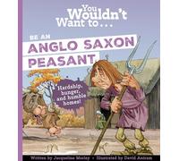 You Wouldn't Want To Be An Anglo-Saxon Peasant – Hatch