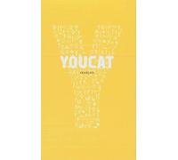 Youcat: Catéchisme de l'Eglise catholique pour les jeunes