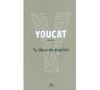 Youcat -tu Libro De Oracion