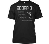 Youd Lose Your Mind Scorpio - You'd Trying To T-Shirt L