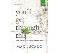 You'll Get Through This Video Study: Hope and Help for Your Turbulent Times [DVD]