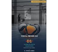You'll Never Go D1: And Other Lies They Tell Volleyball Families