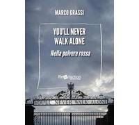 You'll never walk alone. Nella polvere rossa (Ecuba)