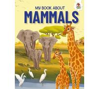 Young Adventurers: My Book About Mammals