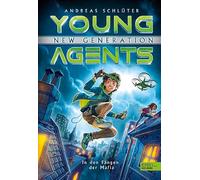 Young Agents New Generation (Band 1): In den Fängen der Mafia