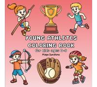 Young Athletes Coloring Book for Kids Ages 3-8: 50 Bold and Easy Coloring Pages of Gymnastics, Running, Swimming, Roller Skating, Cycling, Martial Arts and Healthy Fitness Fun