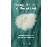 Young, Autistic and Burnt Out