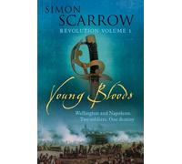Young Bloods (Wellington and Napoleon 1) (The Wellington and Napoleon Quartet)
