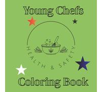 Young Chefs Health & Safety Coloring Book