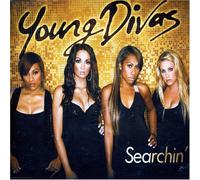 Young Divas - Searchin'
