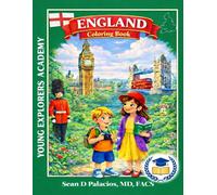 Young Explorers Academy: England Coloring Book: A Fun and Educational Coloring Book for Kids Ages 3-9 Featuring London, Castles, Animals, Culture, and Famous People and Landmarks