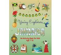 Young Explorers Jamaica: An Activity Book for Kids age 7-10 - Full colour, mazes, spot the difference, colouring pages