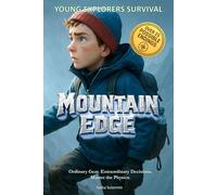Young Explorers Survival: Mountain Edge: An interactive power to choose adventure where you say which way the story goes, as every choice and every ... Survival - You Say Which Way the Story goes)