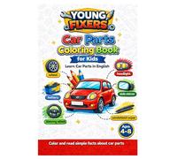Young Fixers. Car Parts Coloring Book for Kids: Learn Car Parts in English